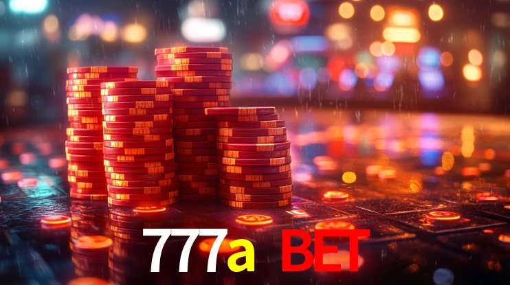 777a bet - Plataforma oficial online - 777a.com